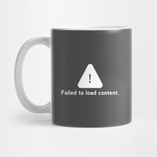 Failed to load content. Mug